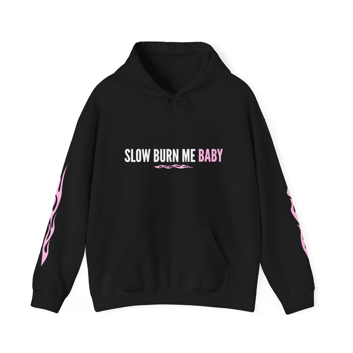 SLOW BURN ME BABY - HOODIE