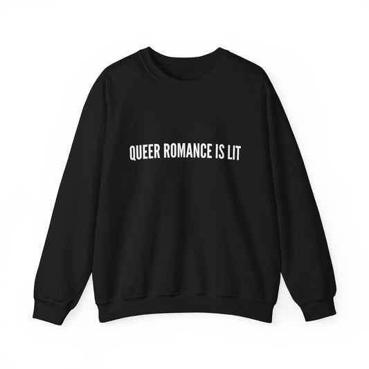 QUEER ROMANCE IS LIT - SWEATSHIRT