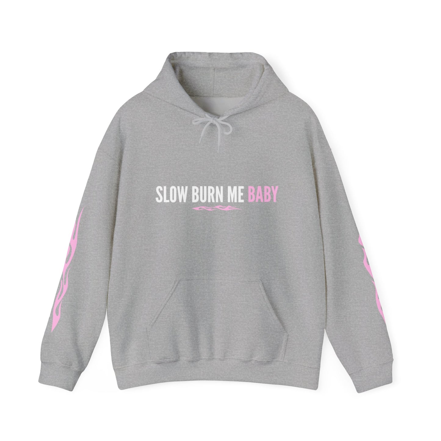 SLOW BURN ME BABY - HOODIE