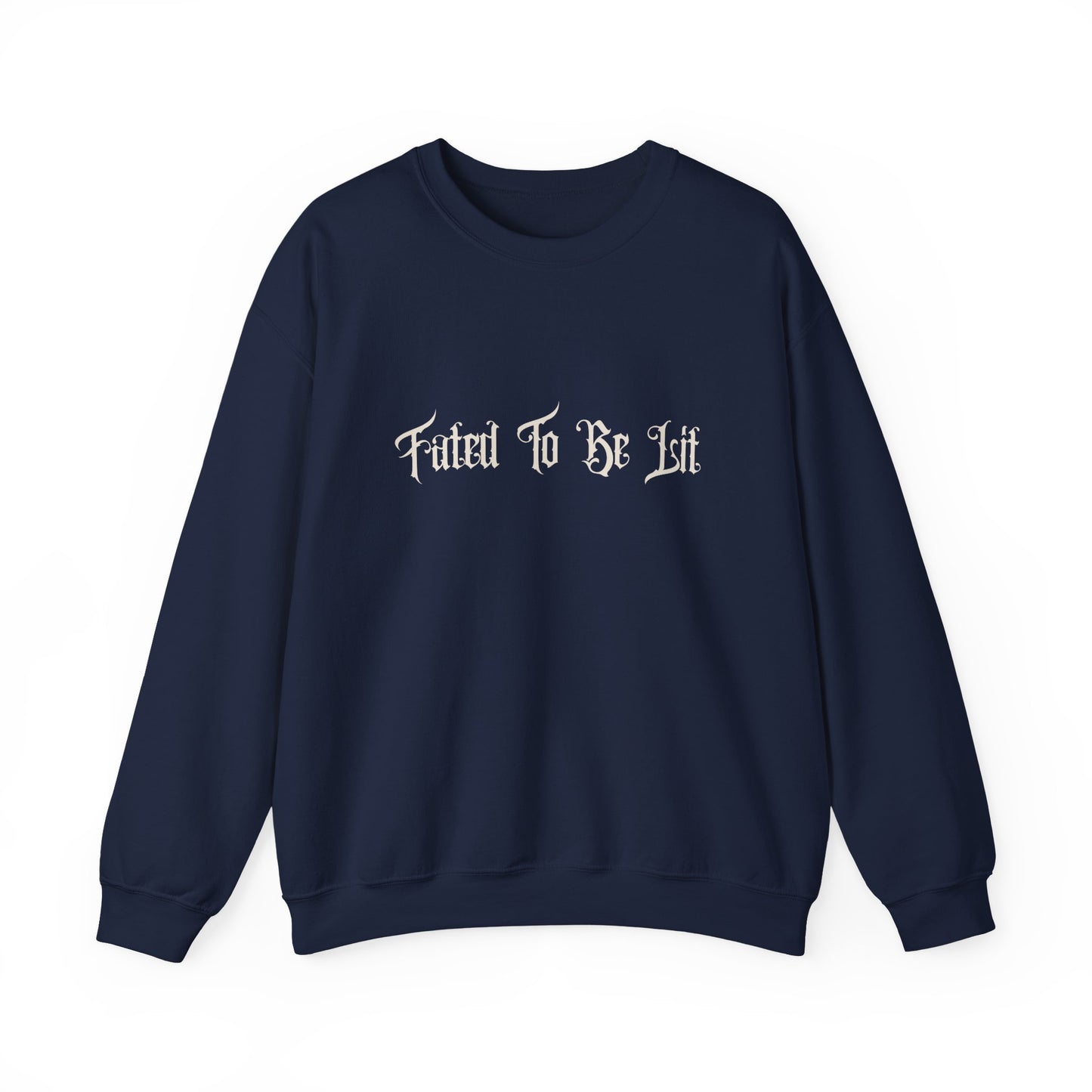 FATED TO BE LIT - CREWNECK