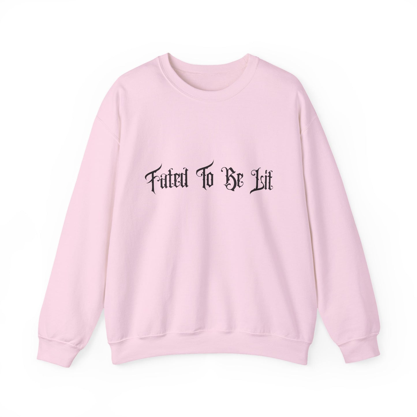 FATED TO BE LIT - CREWNECK