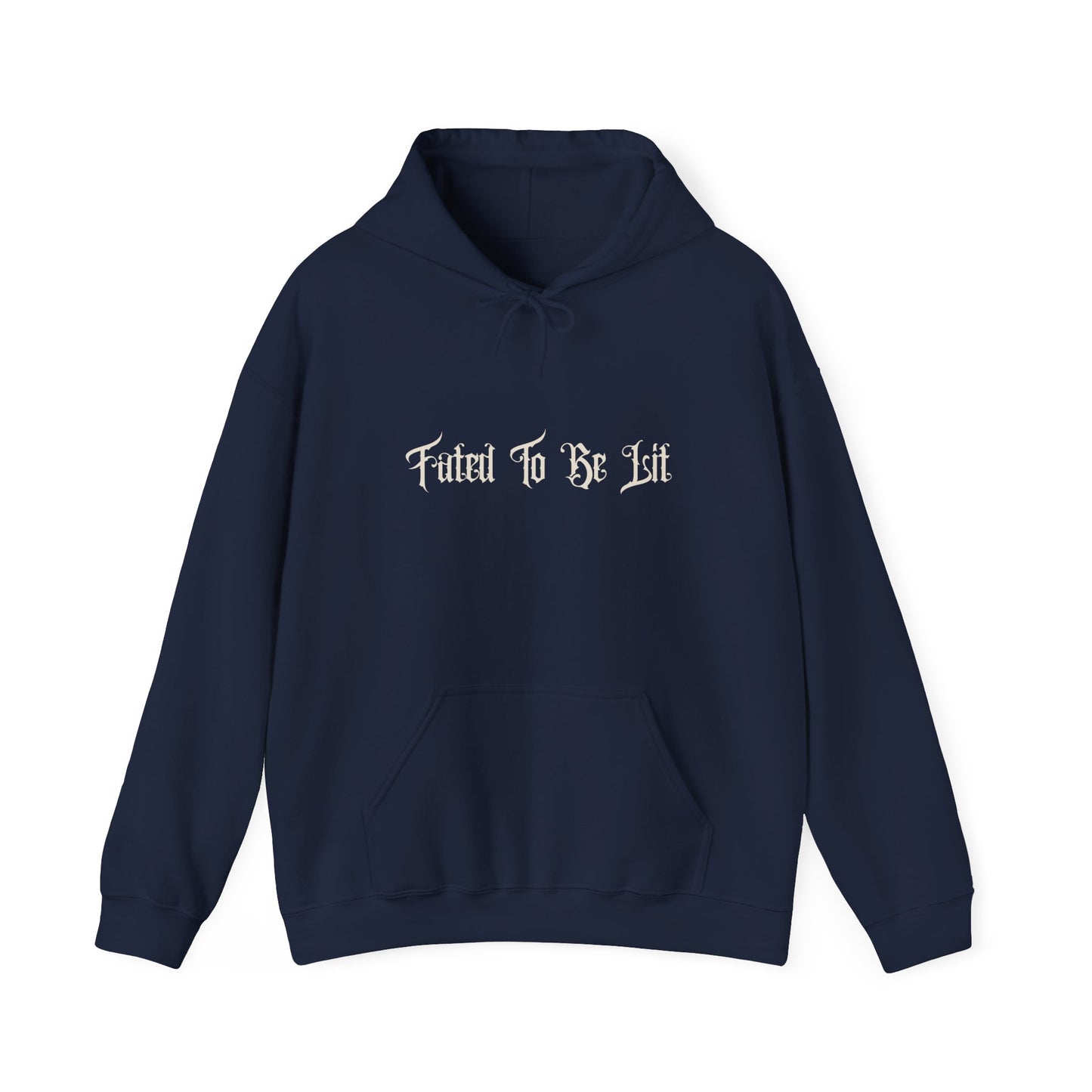 FATED TO BE LIT - HOODIE
