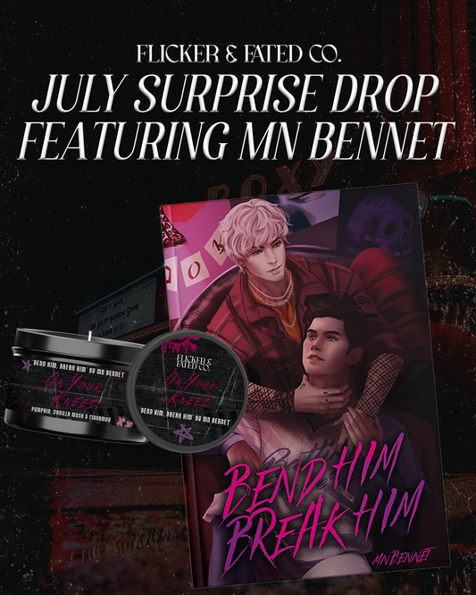 JULY SURPRISE DROP - ‘BEND HIM, BREAK HIM’ by MN BENNET